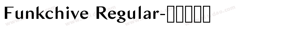 Funkchive Regular字体转换